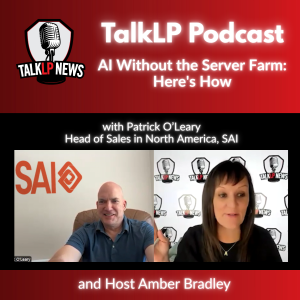 AI Without the Server Farm: Here's How with Pat O'Leary from SAI Groups and TalkLP Host Amber Bradley